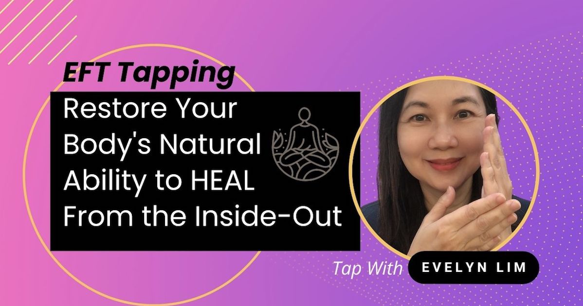 EFT Tapping Heal from the Inside-Out