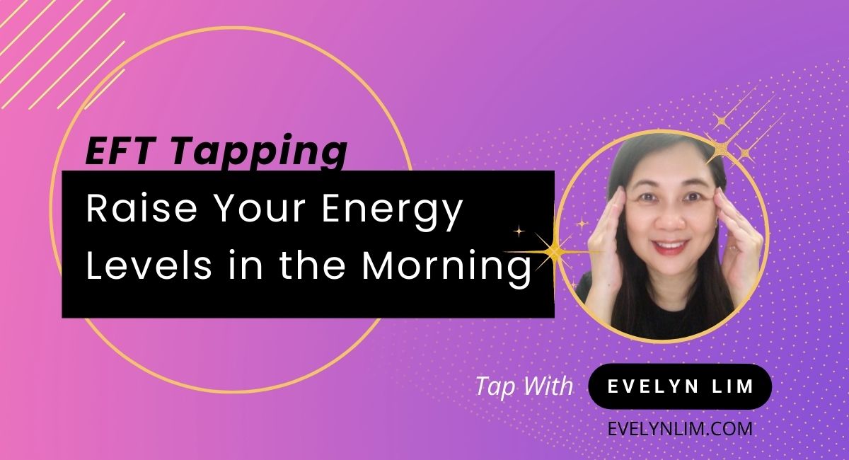 EFT Tapping Morning Energy