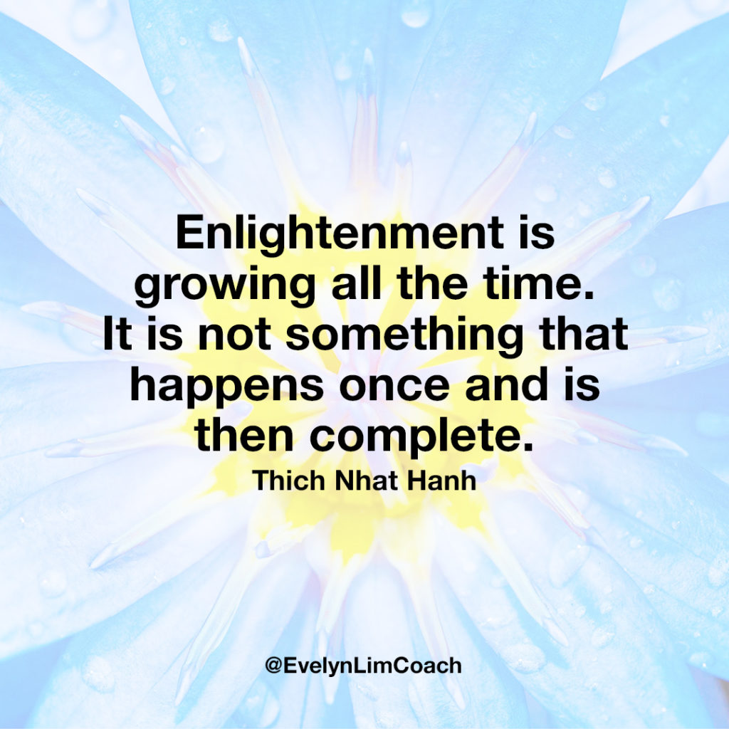 Mindfulness Quote 8 Enlightenment is Ever Growing “
