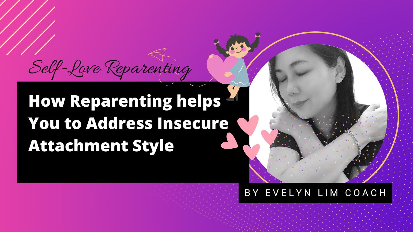 Reparenting for Insecure Attachment Style