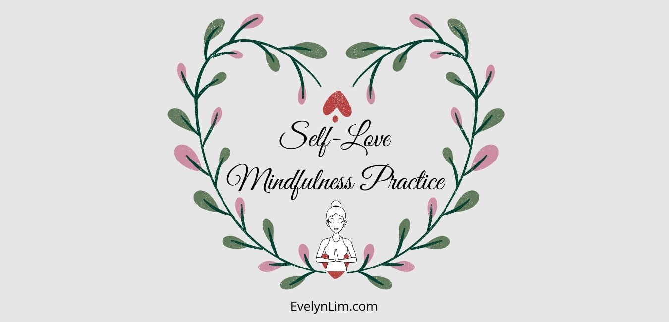 Self-Love Mindfulness Practice
