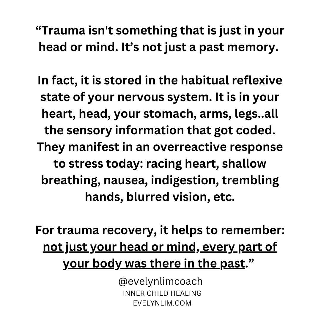 How trauma is not just in a past memory in your head or mind 