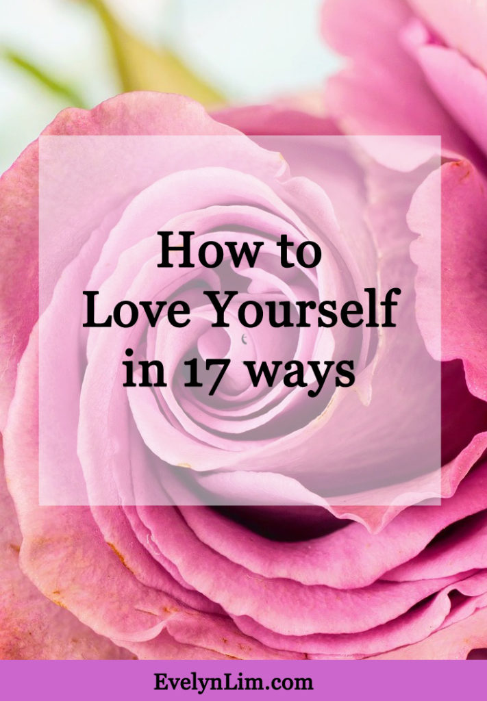 How to Love Yourself in 17 ways