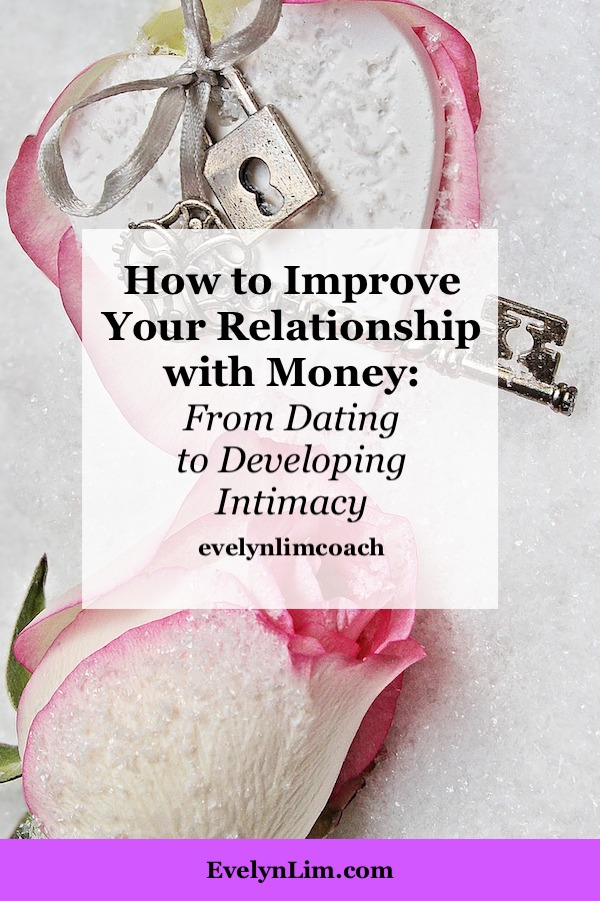 How to improve your relationship with money from dating to developing intimacy