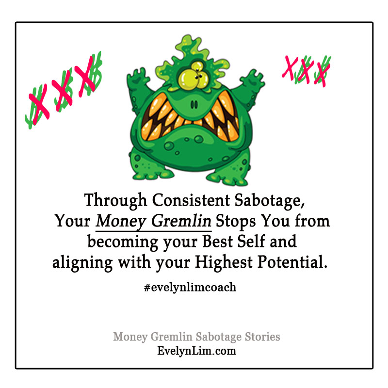 Money Gremlin Sabotages You from Becoming Your Best Self