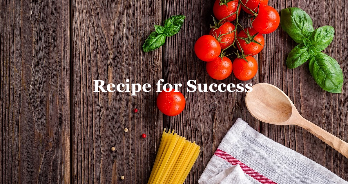 Recipe for Success